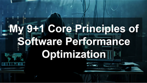 Core Software Performance Optimization Principles Tutorial Video