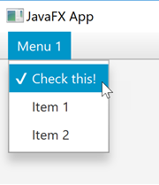 A JavaFX MenuBar with a menu containing a checked CheckMenuItem.